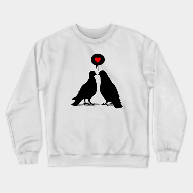 Love saying Doves - Valentine Birds Crewneck Sweatshirt by hardwear